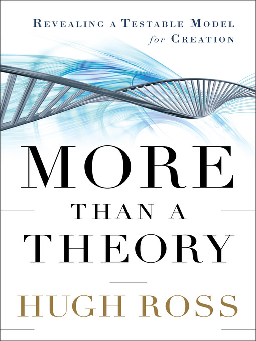 Title details for More Than a Theory by Hugh Ross - Available